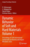 Dynamic Behavior of Soft and Hard Materials Volume 1