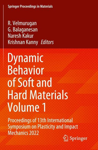 Dynamic Behavior of Soft and Hard Materials Volume 1