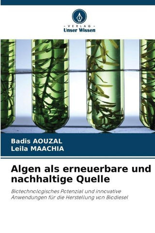 Algen als erneuerbare und nachhaltige Quelle