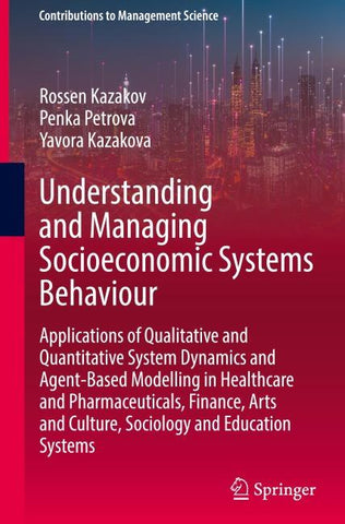 Understanding and Managing Socioeconomic Systems Behaviour