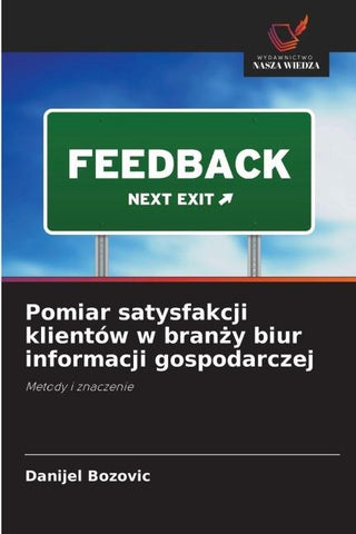 Pomiar satysfakcji klientów w bran¿y biur informacji gospodarczej