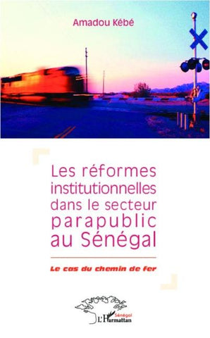 Réformes institutionnelles dans le secteur parapublic au Sénégal