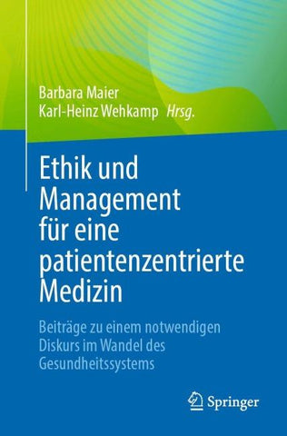 Ethik und Management für eine patientenzentrierte Medizin