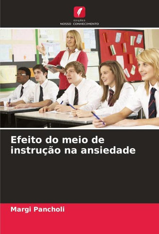 Efeito do meio de instrução na ansiedade