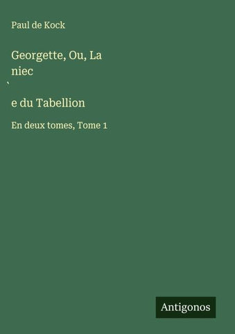 Georgette, Ou, La niec¿e du Tabellion