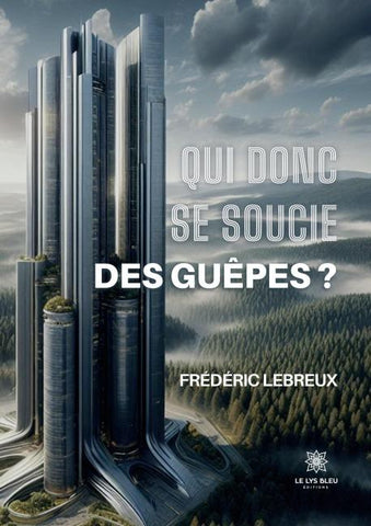 Qui donc se soucie des guêpes ?