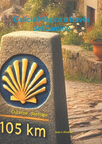 Galicia Mágica a través del Camino
