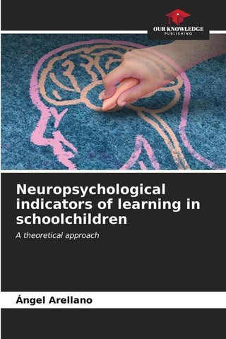 Neuropsychological indicators of learning in schoolchildren