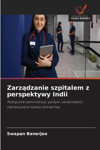 Zarz¿dzanie szpitalem z perspektywy Indii
