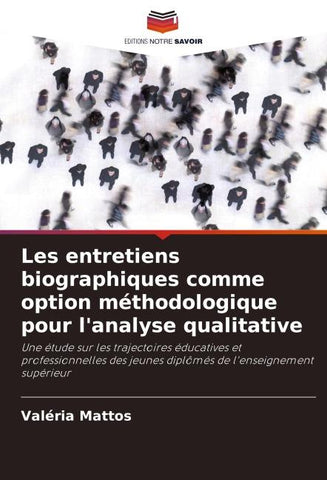 Les entretiens biographiques comme option méthodologique pour l'analyse qualitative