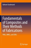 Fundamentals of Composites and Their Methods of Fabrications