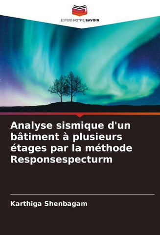 Analyse sismique d'un bâtiment à plusieurs étages par la méthode Responsespecturm