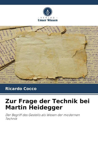 Zur Frage der Technik bei Martin Heidegger