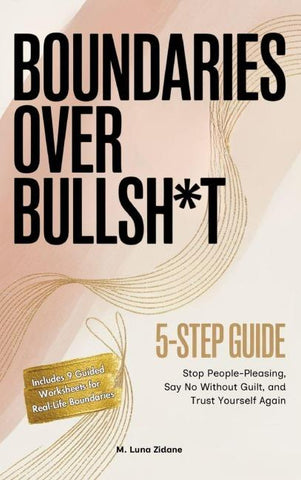 Boundaries Over Bullsh*t