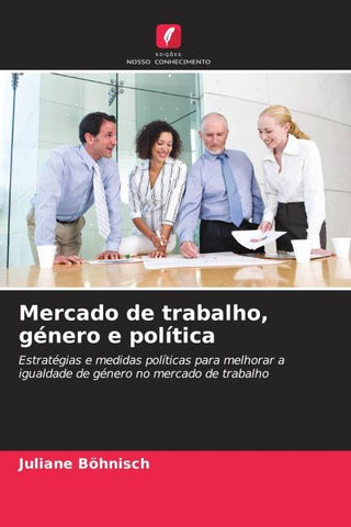 Mercado de trabalho, género e política