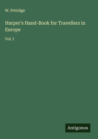 Harper's Hand-Book for Travellers in Europe