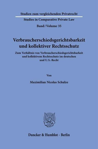 Verbraucherschiedsgerichtsbarkeit und kollektiver Rechtsschutz