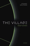 The Village deep down