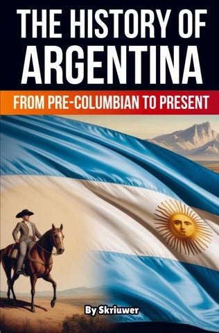 The History of Argentina