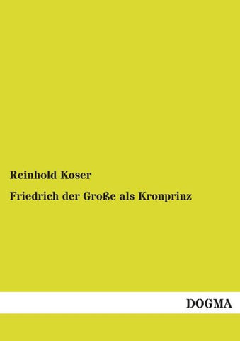 Friedrich der Große als Kronprinz