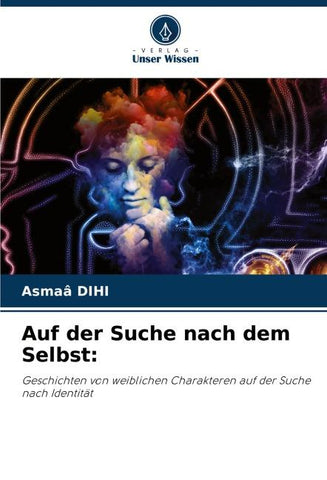 Auf der Suche nach dem Selbst: