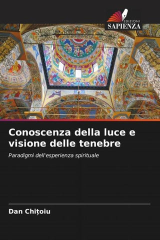 Conoscenza della luce e visione delle tenebre
