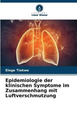 Epidemiologie der klinischen Symptome im Zusammenhang mit Luftverschmutzung