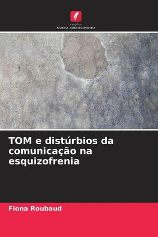 TOM e distúrbios da comunicação na esquizofrenia