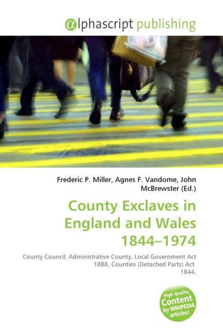 County Exclaves in England and Wales 1844-1974