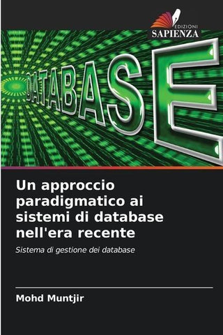 Un approccio paradigmatico ai sistemi di database nell'era recente