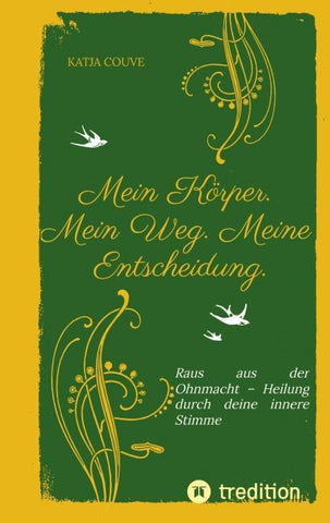 Mein Körper. Mein Weg. Meine Entscheidung.