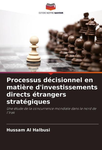 Processus décisionnel en matière d'investissements directs étrangers stratégiques
