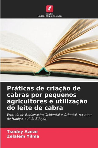 Práticas de criação de cabras por pequenos agricultores e utilização do leite de cabra