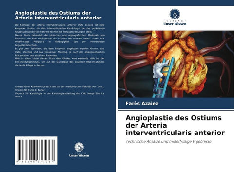 Angioplastie des Ostiums der Arteria interventricularis anterior