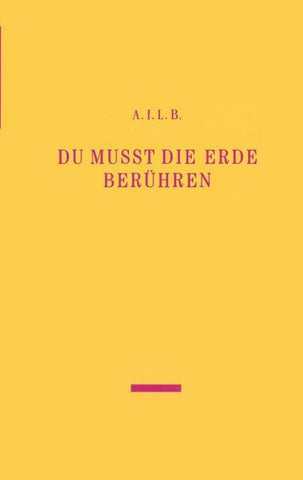 Du musst die Erde berühren