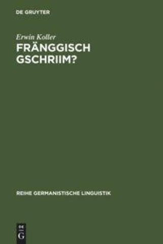Fränggisch gschriim?