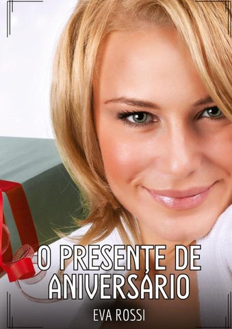 O presente de aniversário