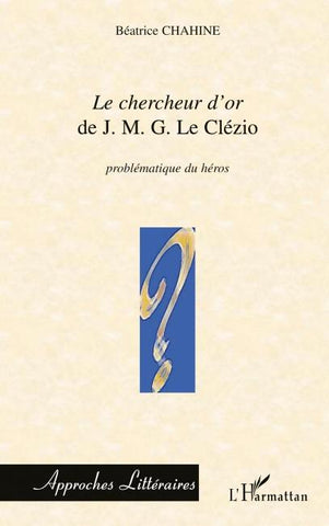 Le chercheur d'or de J.M.G Le Clézio
