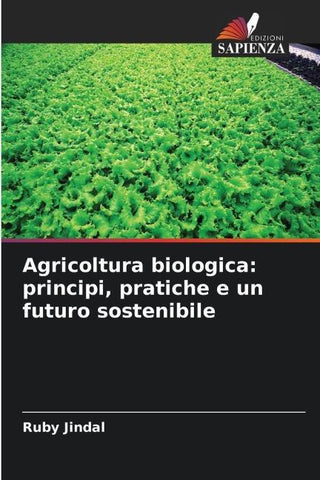 Agricoltura biologica: principi, pratiche e un futuro sostenibile