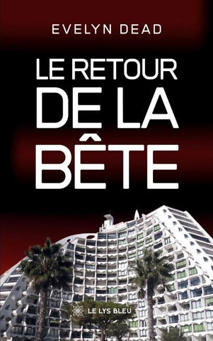 Le retour de la bête