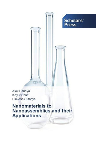 Nanomaterials to Nanoassemblies and their Applications