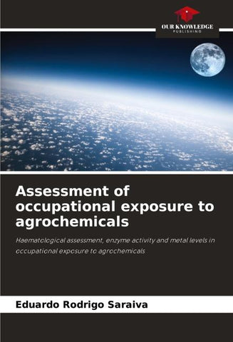Assessment of occupational exposure to agrochemicals