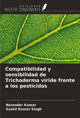 Compatibilidad y sensibilidad de Trichoderma viride frente a los pesticidas