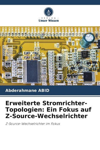 Erweiterte Stromrichter-Topologien: Ein Fokus auf Z-Source-Wechselrichter