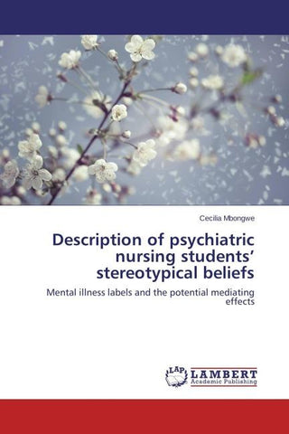 Description of psychiatric nursing students' stereotypical beliefs