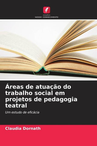 Áreas de atuação do trabalho social em projetos de pedagogia teatral