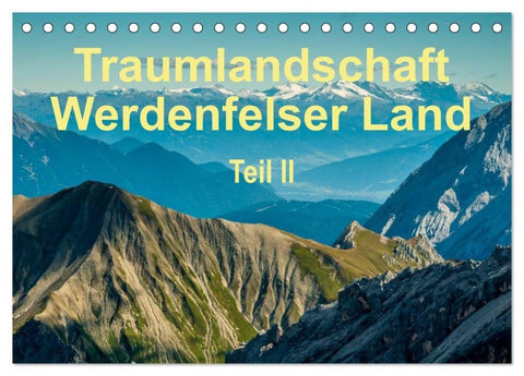 Traumlandschaft Werdenfelser Land - Teil II (Tischkalender 2026 DIN A5 quer), CALVENDO Monatskalender
