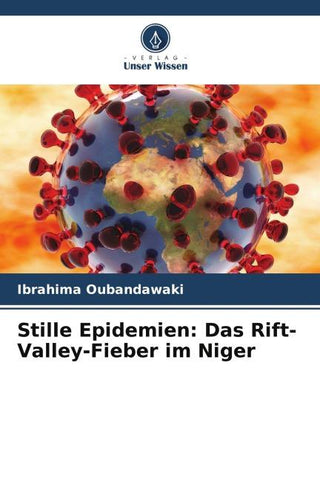 Stille Epidemien: Das Rift-Valley-Fieber im Niger