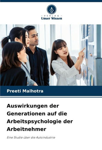 Auswirkungen der Generationen auf die Arbeitspsychologie der Arbeitnehmer