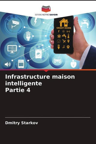 Infrastructure maison intelligente Partie 4